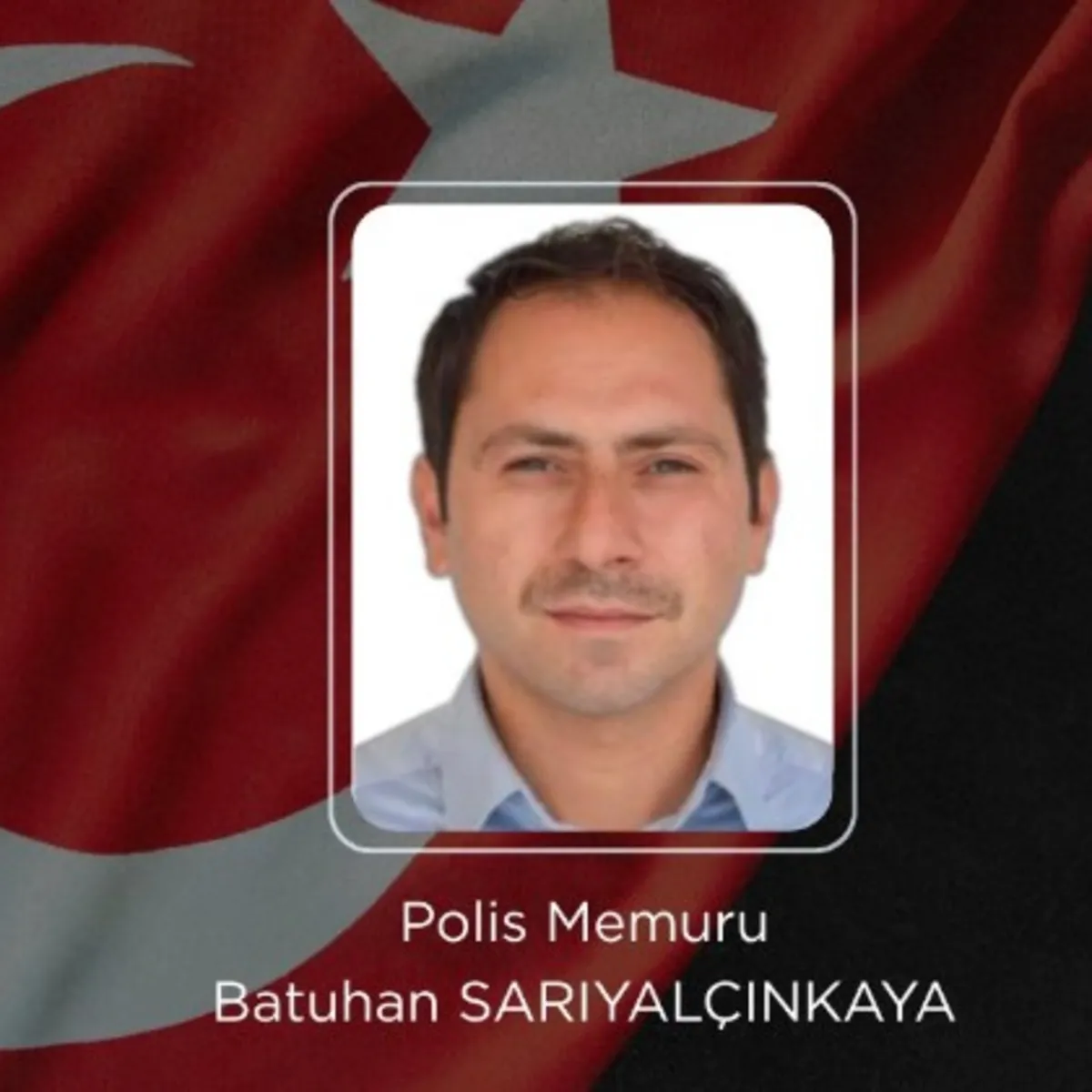 Görev başında acı haber! Polis memuru Batuhan Sarıyalçınkaya şehit oldu